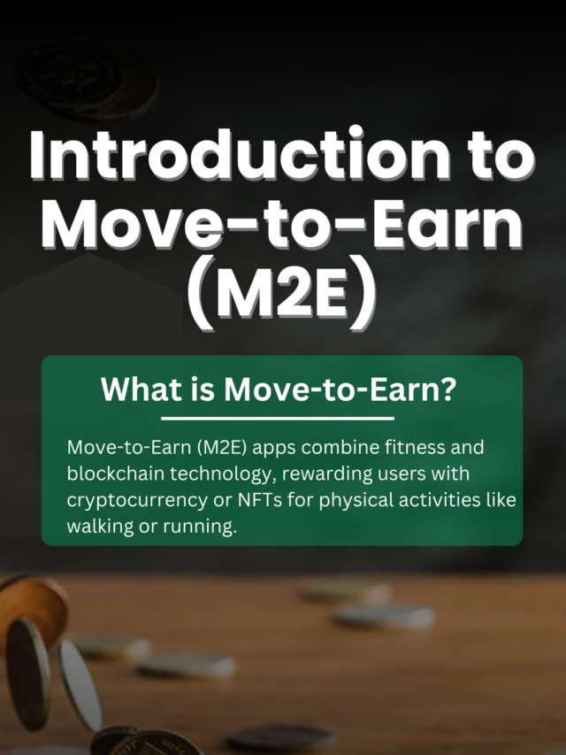 Introduction to Move-to-Earn (M2E)